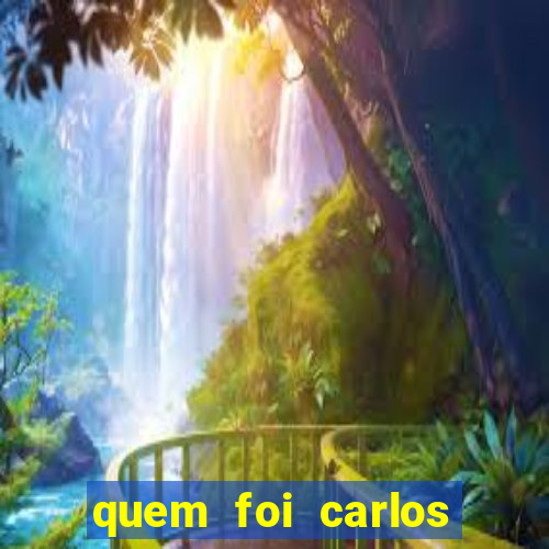 quem foi carlos eduardo fortuna